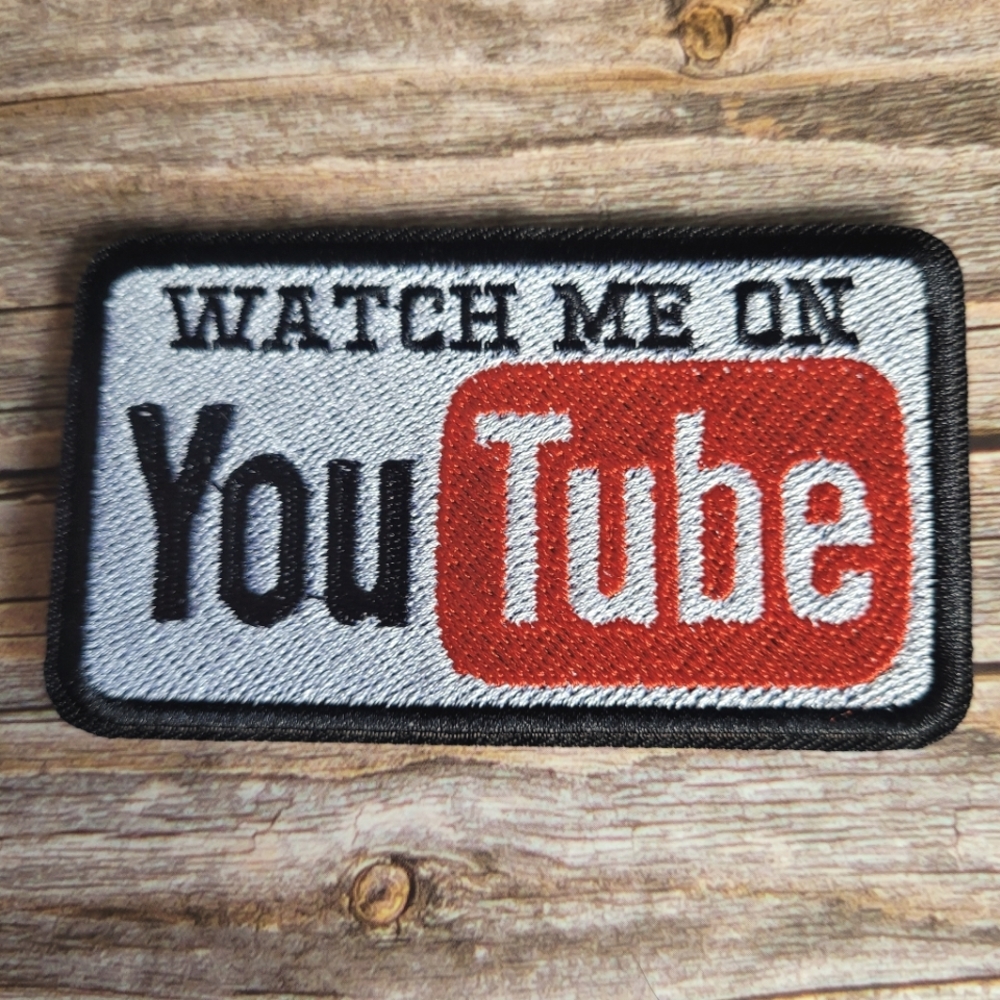3/13$  Watch Me On YouTube Funny 2010s Influencer Famous Embroidered Patch